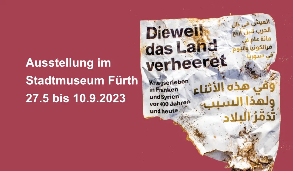 Poster der Ausstellung "Dieweil das Land verheeret" in Fürth